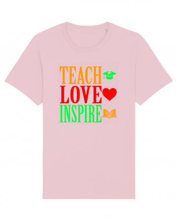 TEACH - LOVE - INSPIRE Cotton Pink