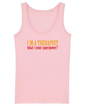 I `M A THERAPIST, WHAT`S YOUR SUPERPOWER? Cotton Pink