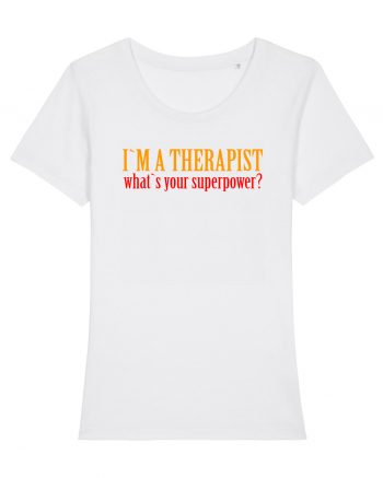 I `M A THERAPIST, WHAT`S YOUR SUPERPOWER? White