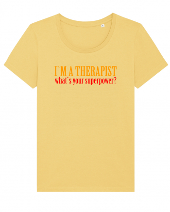 I `M A THERAPIST, WHAT`S YOUR SUPERPOWER? Jojoba