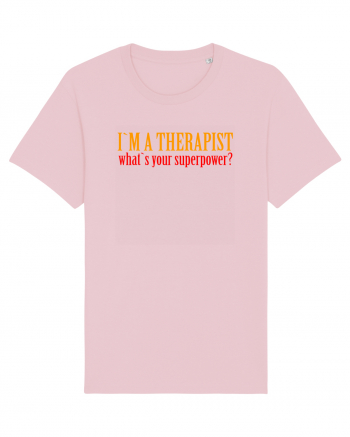 I `M A THERAPIST, WHAT`S YOUR SUPERPOWER? Cotton Pink