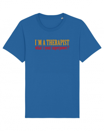 I `M A THERAPIST, WHAT`S YOUR SUPERPOWER? Royal Blue