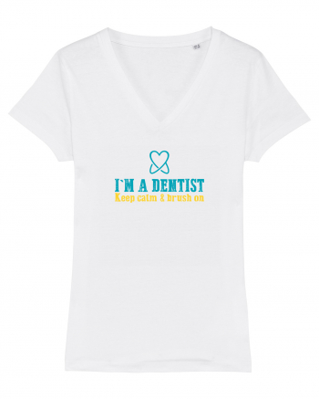 I`M A DENTIST. KEEP CALM & BRUSH ON White