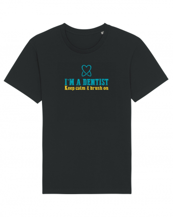 I`M A DENTIST. KEEP CALM & BRUSH ON Tricou mânecă scurtă Unisex Rocker