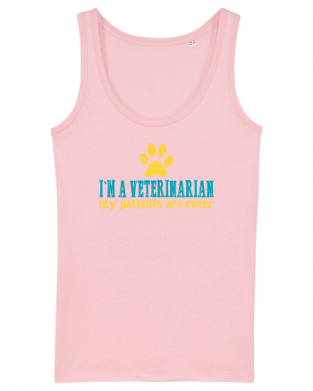 I`M A VETERINARIAN, MY PATIENTS ARE CUTER Cotton Pink