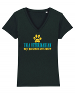 I`M A VETERINARIAN, MY PATIENTS ARE CUTER Tricou mânecă scurtă guler V Damă Evoker