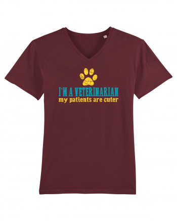 I`M A VETERINARIAN, MY PATIENTS ARE CUTER Burgundy