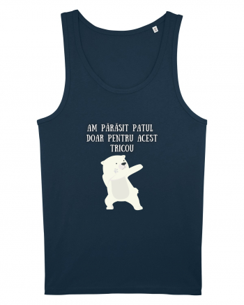 AM PĂRĂSIT PATUL PT. ACEST TRICOU Navy