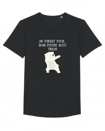 AM PĂRĂSIT PATUL PT. ACEST TRICOU Black