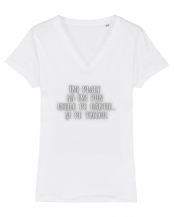 ÎMI PUN IDEILE PE HÂRTIE/TRICOU White