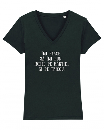 ÎMI PUN IDEILE PE HÂRTIE/TRICOU Black