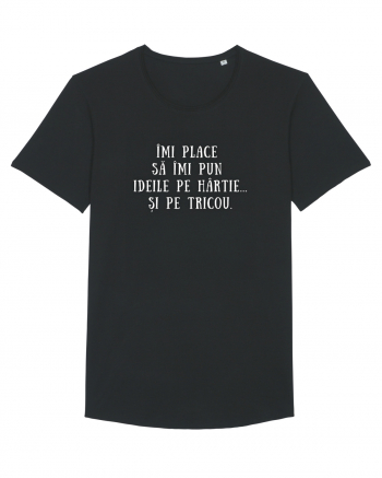 ÎMI PUN IDEILE PE HÂRTIE/TRICOU Black