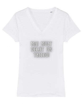 MAI MULT DECÂT UN TRICOU White