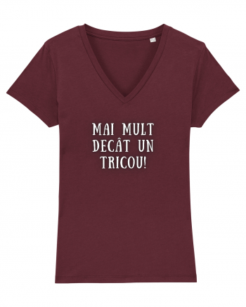 MAI MULT DECÂT UN TRICOU Burgundy