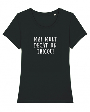 MAI MULT DECÂT UN TRICOU Black