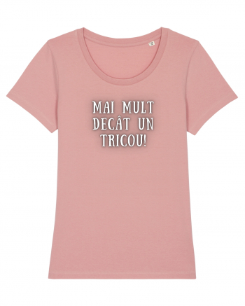 MAI MULT DECÂT UN TRICOU Canyon Pink