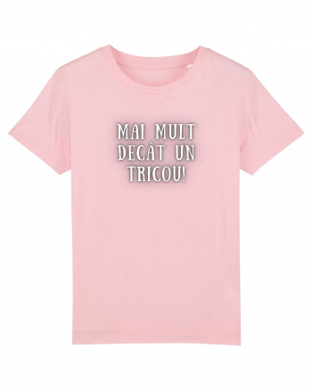 MAI MULT DECÂT UN TRICOU Cotton Pink