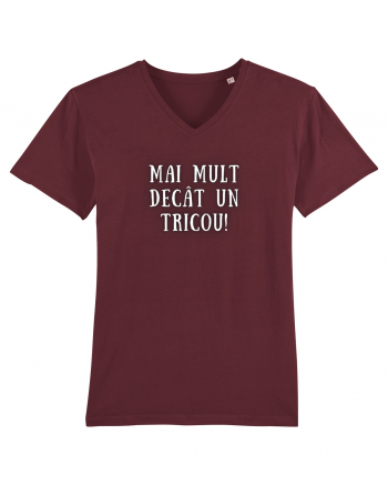 MAI MULT DECÂT UN TRICOU Burgundy