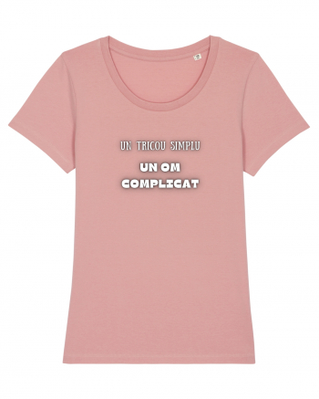 UN TRICOU SIMPLU, UN OM COMPLICAT Canyon Pink