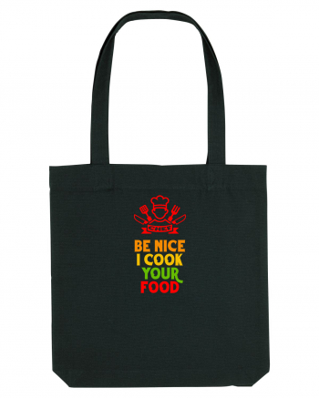 BE NICE, I COOK YOUR FOOD - FII AMABIL / A,  EU ITI PREPAR MANCAREA Black