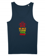 BE NICE, I COOK YOUR FOOD - FII AMABIL / A,  EU ITI PREPAR MANCAREA Maiou Bărbat Runs