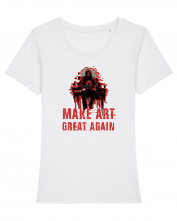 MAKE ART ... GREAT AGAIN White