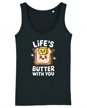 Life's Butter With You | Funny Toast Pun Black