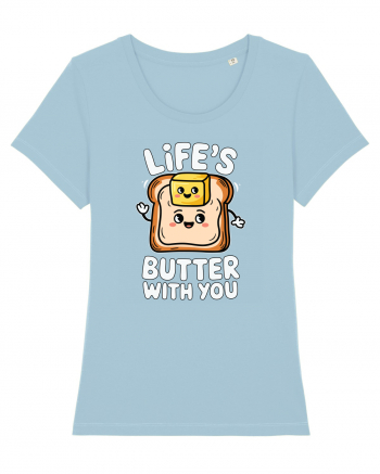 Life's Butter With You | Funny Toast Pun Sky Blue