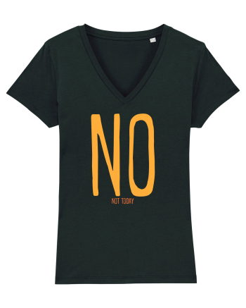 NO. NOT TODAY - NU. AZI NU Black