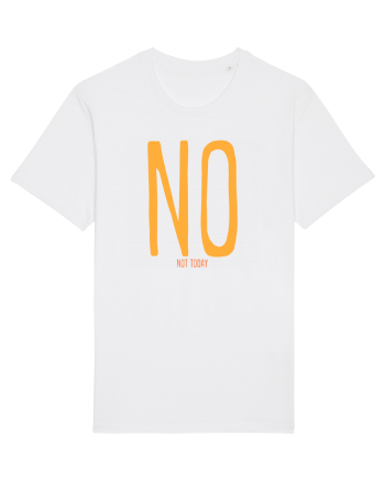 NO. NOT TODAY - NU. AZI NU White