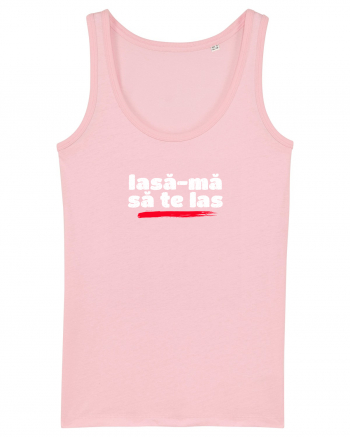 Lasă-mă să te las - alb Cotton Pink