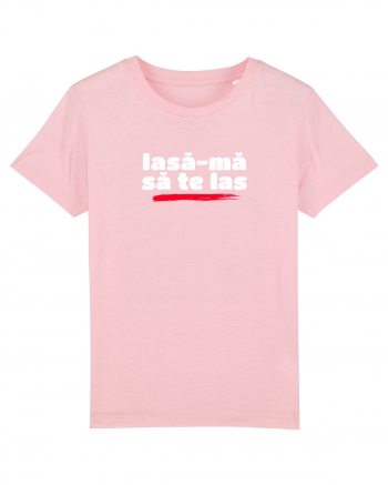 Lasă-mă să te las - alb Cotton Pink