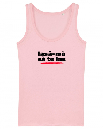 Lasă-mă să te las - negru Cotton Pink