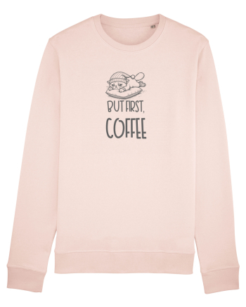 BUT FIRST, COFFEE - MAI INTAI CAFEAUA Candy Pink