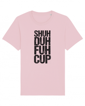 Shut the f**k up! Cotton Pink