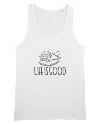 LIFE IS GOOD - VIATA E BUNA (cand dormi) White