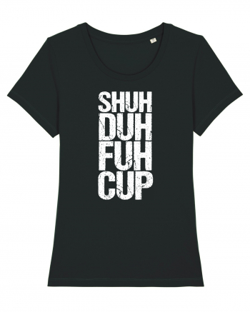 Shut the f**k up! - white Black