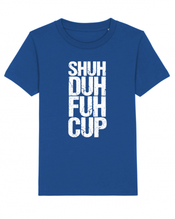 Shut the f**k up! - white Majorelle Blue