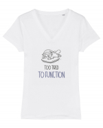 TOO TIRED TO FUNCTION - PREA OBOSIT/A CA SA FUNCTIONEZ Tricou mânecă scurtă guler V Damă Evoker