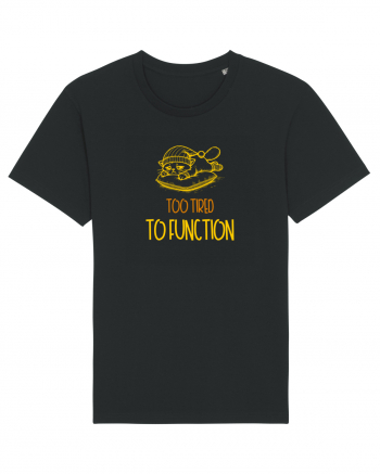 TOO TIRED TO FUNCTION - PREA OBOSIT/A CA SA FUNCTIONEZ 2 Tricou mânecă scurtă Unisex Rocker