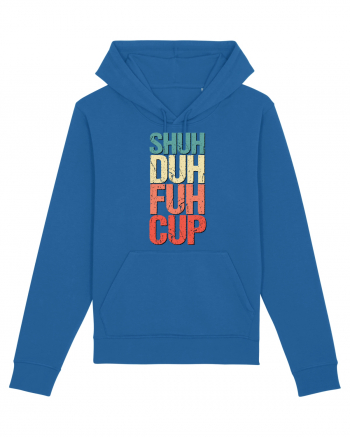 Shut the f**k up! - pomegranate explosion Royal Blue