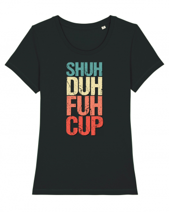 Shut the f**k up! - pomegranate explosion Black