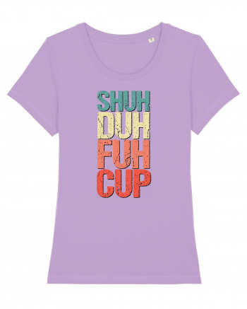 Shut the f**k up! - pomegranate explosion Lavender Dawn