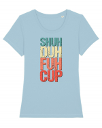 Shut the f**k up! - pomegranate explosion Tricou mânecă scurtă guler larg fitted Damă Expresser