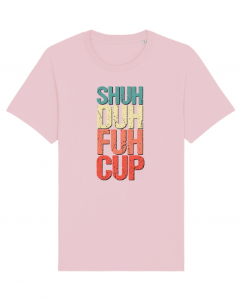 Shut the f**k up! - pomegranate explosion Cotton Pink