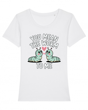 You Mean The Worm To Me | Kawaii Cute Puns White