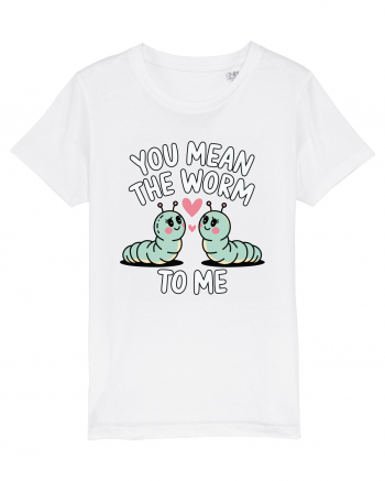 You Mean The Worm To Me | Kawaii Cute Puns White