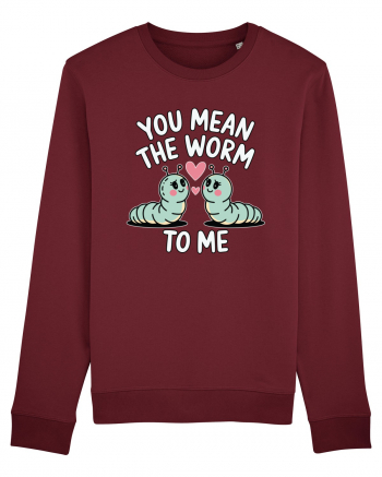 You Mean The Worm To Me | Kawaii Cute Puns Burgundy