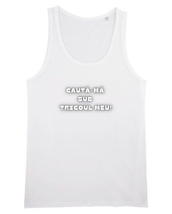 CAUTĂ-MĂ SUB TRICOU White