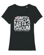 Motivational - Simte frica, ce te sperie, te formeaza Tricou mânecă scurtă guler larg fitted Damă Expresser